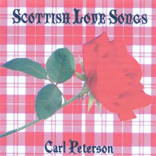 Cover for Carl Peterson · Scottish Love Songs (CD) (2008)