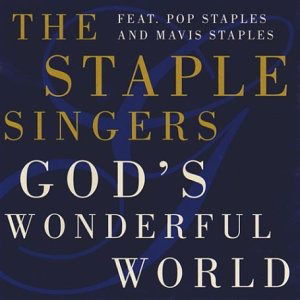 Cover for Staple Singers · God's Wonderful World (CD) (2017)