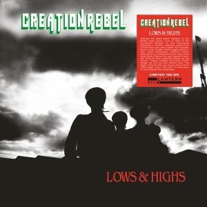 Cover for Creation Rebel · Lows Highs (LP) (2022)