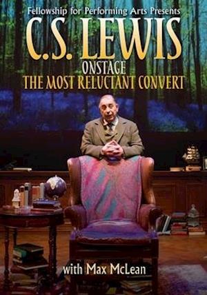 Cover for C.s. Lewis on Stage: the Most Reluctant Convert (DVD) (2020)