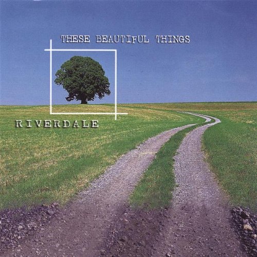 Cover for Riverdale · These Beautiful Things (CD) (2007)