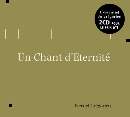 Cover for Chant Gregorien · Un Chant D''Eternite (CD)