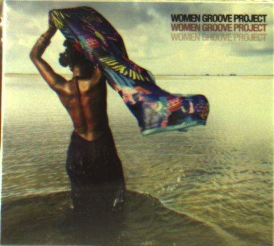 Women Groove Project - Women Groove Project - Music - AZTEC MUSIC - 3760051124496 - March 4, 2016