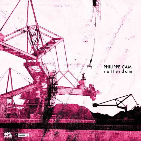 Rotterdam - Philippe Cam - Music - TRAUM SCHALLPLATTEN - 4250101408496 - September 13, 2019