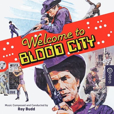 Welcome to Blood City / O.s.t. - Roy Budd - Music - CALDERA - 4260352760496 - March 3, 2023