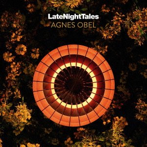 Cover for Agnes Obel · Late Night Tales: Agnes Obel (CD) [Japan Import edition] (2018)