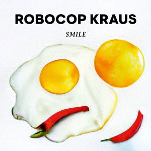 Cover for Robocop Kraus · Smile (CD) [Japan Import edition] (2023)