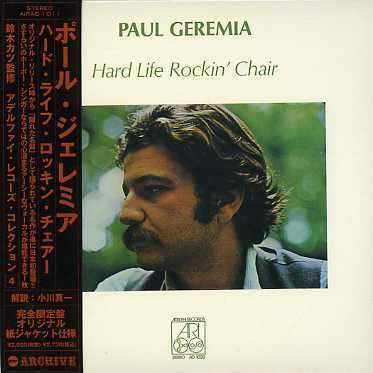 Hard Life Rockin Chair (Mini LP Sleeve) - Paul Geremia - Muzyka - AIRMAIL - 4948722090496 - 15 stycznia 2002