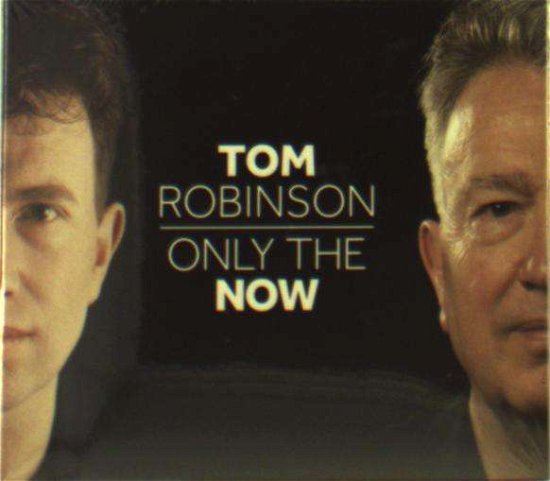 Cover for Tom Robinson · Only The Now (CD) (2015)