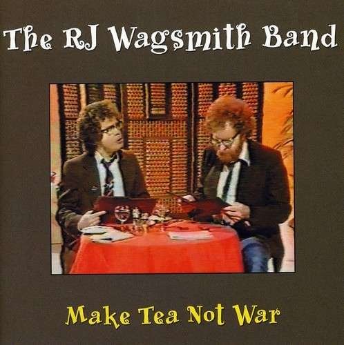 Make Tea Not War - The Rj Wagsith Band - Muziek - ANGEL AIR - 5055011701496 - 5 juli 2019
