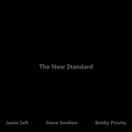 Cover for Jamie Saft / Steve Swallow / Bobby Previte · The New Standard (CD) (2014)