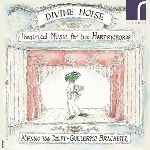 Cover for Menno Van Delft · Divine Noise-Theatrical Music For 2 Harpsichords (CD) (2015)