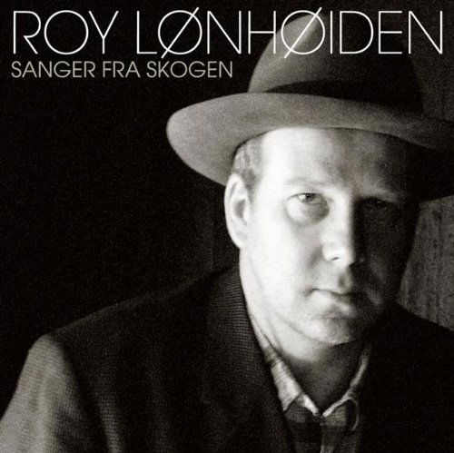Sanger fra Skogen - Roy Lonhoiden - Music - N.AME - 7045790001496 - November 13, 2007