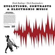 Evolutions Contrasts & Electronic Music - Badings,henk / Raaijmakers,dick - Musik - FANTOME PHONOGRAPHIQUE - 8055515231496 - 14. august 2020