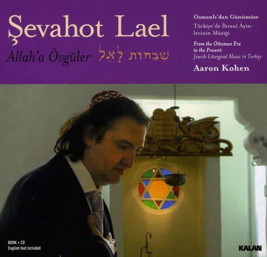 Cover for Aaron Kohen · Sevahot Lael / Allah A Ovguler (CD)