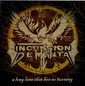 A Long Lane That Has No Turning - Incursion Dementa - Musik - MARISTA - 8714835074496 - 3. Juni 2008