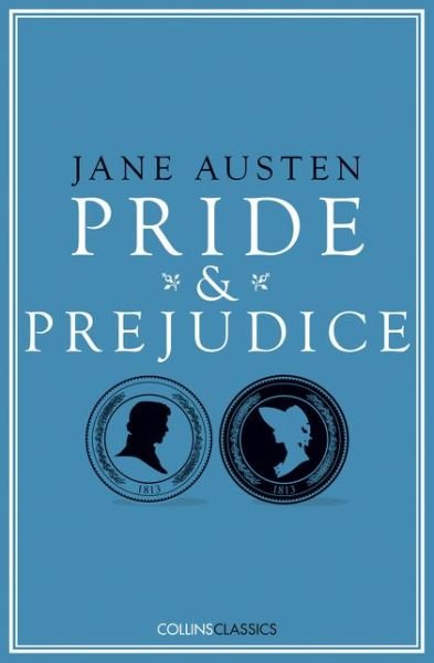 Cover for Jane Austen · Pride and Prejudice - Collins Classics (Taschenbuch) (2017)