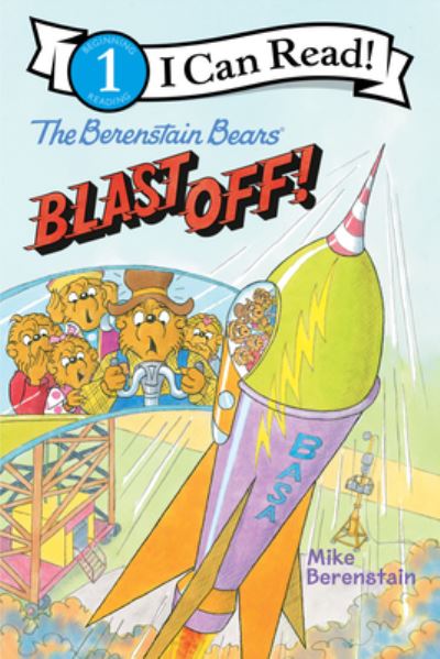 Cover for Mike Berenstain · The Berenstain Bears Blast Off! - I Can Read Level 1 (Pocketbok) (2023)