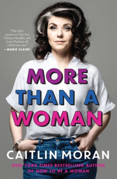 Cover for Caitlin Moran · More Than a Woman (Gebundenes Buch) (2020)