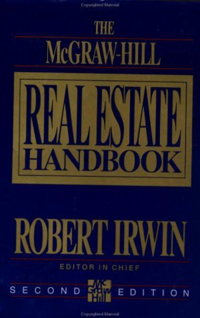 The Mcgraw-hill Real Estate Handbook - Robert Irwin - Books - McGraw-Hill - 9780070321496 - April 1, 1993