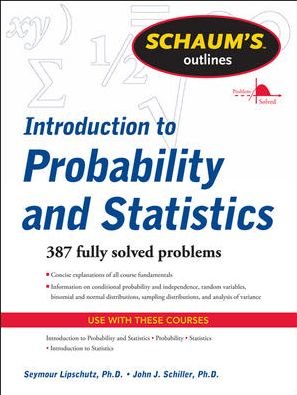 Cover for Seymour Lipschutz · Schaum's Outline of Introduction to Probability and Statistics (Taschenbuch) [Ed edition] (2011)