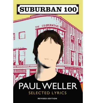 Suburban 100 - Paul Weller - Books - Cornerstone - 9780099553496 - September 2, 2010