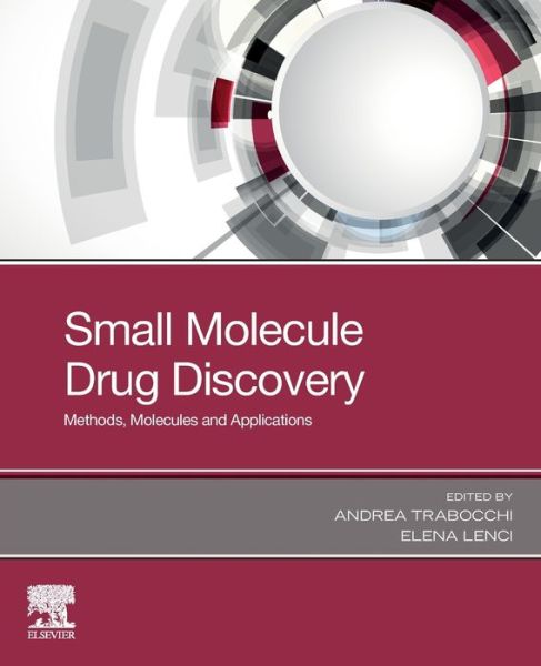 Cover for Andrea Trabocchi · Small Molecule Drug Discovery: Methods, Molecules and Applications (Paperback Book) (2019)