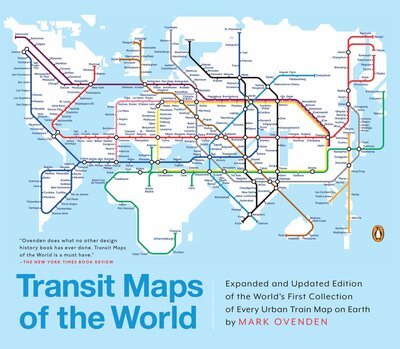 Cover for Mark Ovenden · Transit Maps of the World: Expanded and Updated Edition of the World's First Collection of Every Urban Train Map on Earth (Taschenbuch) (2015)