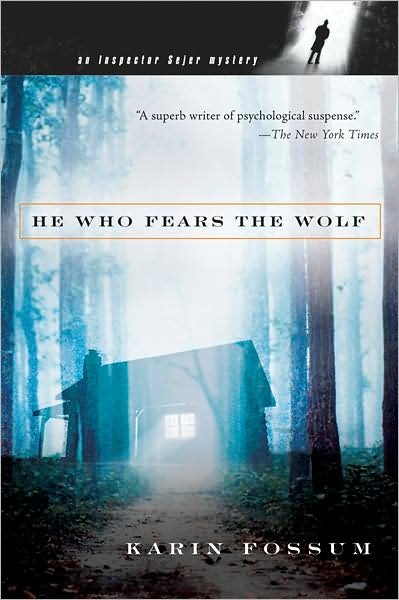 Cover for Fossum Karin Fossum · He Who Fears the Wolf - Inspector Sejer Mysteries (Paperback Bog) [Reprint edition] (2006)