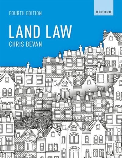 Cover for Bevan, Prof Chris (Professor in Property Law, Durham University) · Land Law (Paperback Book) [4 Revised edition] (2024)