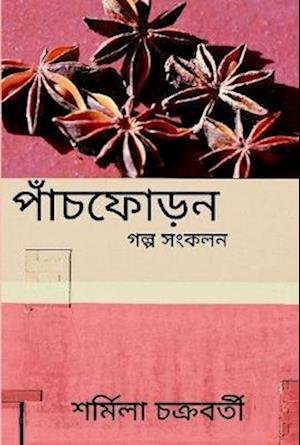 Cover for Sharmila Chakravorty · Panch Phoron (Bok) (2019)