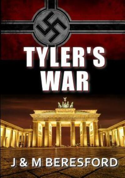 Cover for J &amp; M Beresford · Tyler's War (Paperback Bog) (2019)