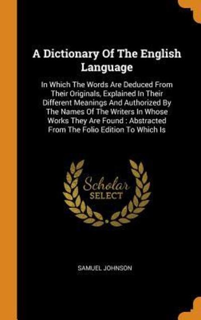 Cover for Samuel Johnson · A Dictionary of the English Language (Hardcover Book) (2018)