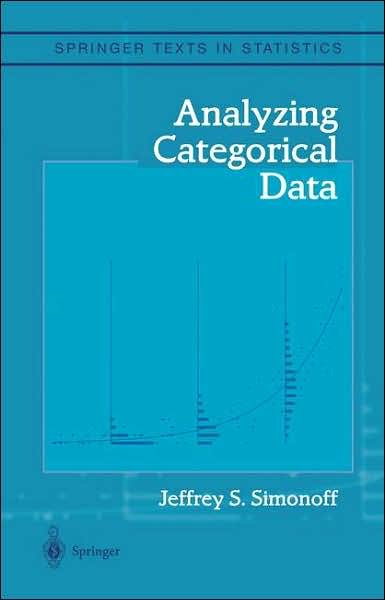 Cover for Jeffrey S. Simonoff · Analyzing Categorical Data - Springer Texts in Statistics (Gebundenes Buch) (2003)