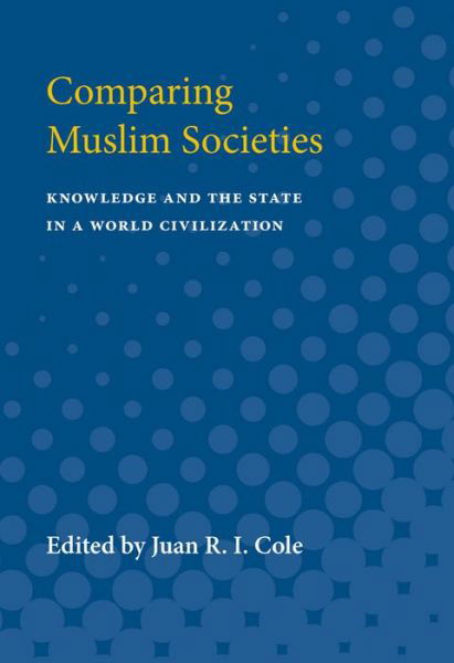 Cover for Juan R. I. Cole · Comparing Muslim Societies (Paperback Book) (1992)