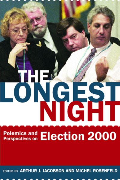 Cover for Arthur J Jacobson · The Longest Night: Polemics and Perspectives on Election 2000 (Paperback Book) (2002)