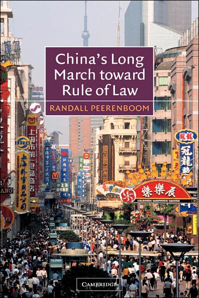 Cover for Peerenboom, Randall (University of California, Los Angeles) · China's Long March toward Rule of Law (Hardcover Book) (2002)