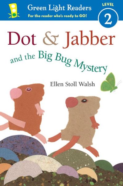 Cover for Ellen Stoll Walsh · Dot &amp; Jabber and the Big Bug Mystery - Dot &amp; Jabber (Paperback Book) (2017)