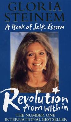 Cover for Gloria Steinem · The Revolution From Within (Paperback Bog) (2012)