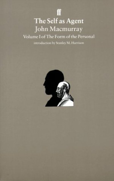 Cover for John Macmurray · The Self as Agent (The Form of the Personal) (Paperback Book) (1995)