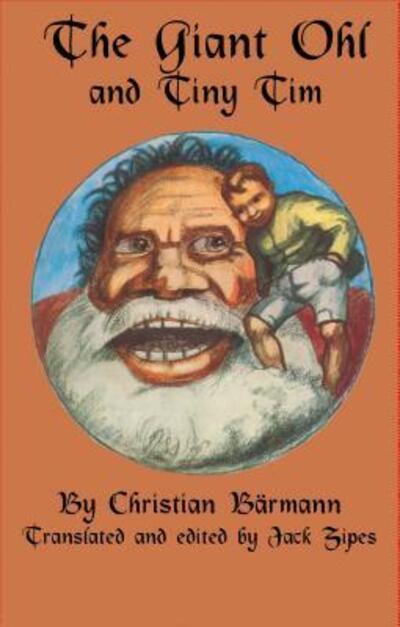 Cover for Christian Bärmann · The Giant Ohl and Tiny Tim (Inbunden Bok) (2019)