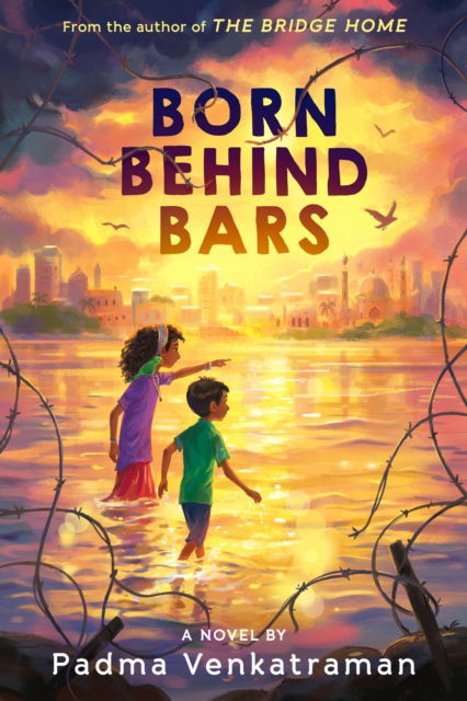 Born Behind Bars - Padma Venkatraman - Books - Nancy Paulsen Books - 9780593112496 - March 7, 2023