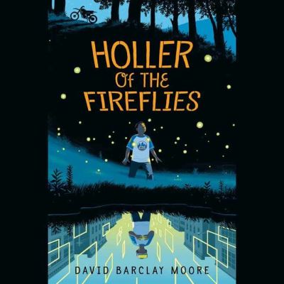 Cover for David Barclay Moore · Holler of the Fireflies: (Unabridged) (Audiobook (CD)) [Unabridged edition] (2022)
