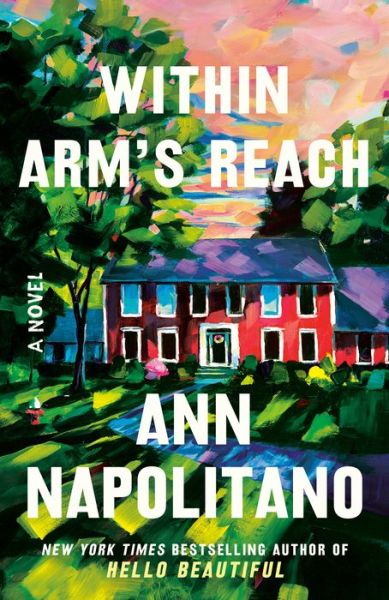 Cover for Ann Napolitano · Within Arm'S Reach (Book) (2024)