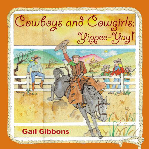 Cover for Gail Gibbons · Cowboys and Cowgirls (Hardcover Book) [Turtleback School &amp; Library Binding edition] (2003)