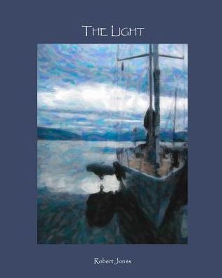 Cover for Robert Jones · The Light (Pocketbok) (2018)