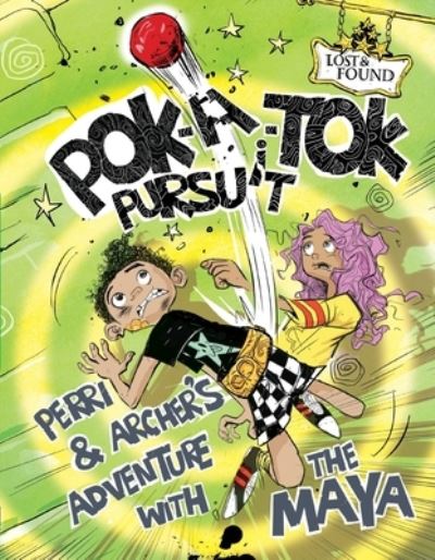 Cover for Madeline King · Pok-A-Tok Pursuit (Book) (2020)