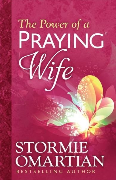 The Power of a Praying Wife - Stormie Omartian - Livros - Harvest House Publishers,U.S. - 9780736957496 - 1 de fevereiro de 2014
