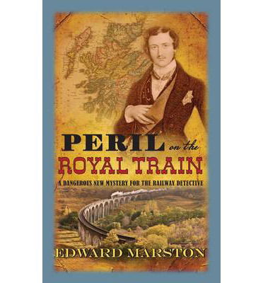 Cover for Edward Marston · Peril on the Royal Train - Railway Detective (Taschenbuch) (2014)