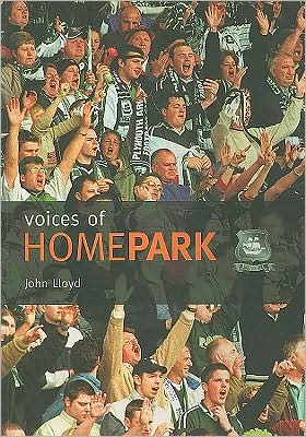 Voices of Home Park - John Lloyd - Books - The History Press Ltd - 9780752429496 - August 29, 2003